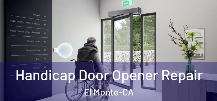  Handicap Door Opener Repair El Monte-CA